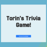 the landing page for a trivia game with the words "Torin's Trivia Game" and a button that says "test your knowledge"